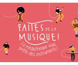 Faites de la musique : la médiathèque vous prête des instruments !