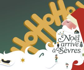 Ho Ho Ho, Noël arrive à Sèvres !